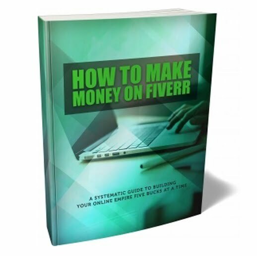 How to Make Money on Fiverr - eBook with Resell Rights